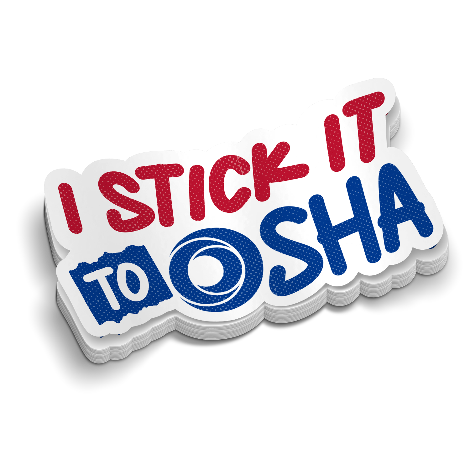 Stick It To Osha - Hard Hat Decal