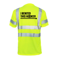 I rented this hooker - Reflective Safety T-Shirt