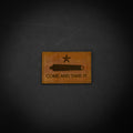 Come and Take it Flag Patch