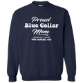 Proud Blue Collar Mom - Crew Sweatshirt - Navy