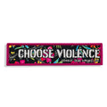 Choose Violence Velcro Patch
