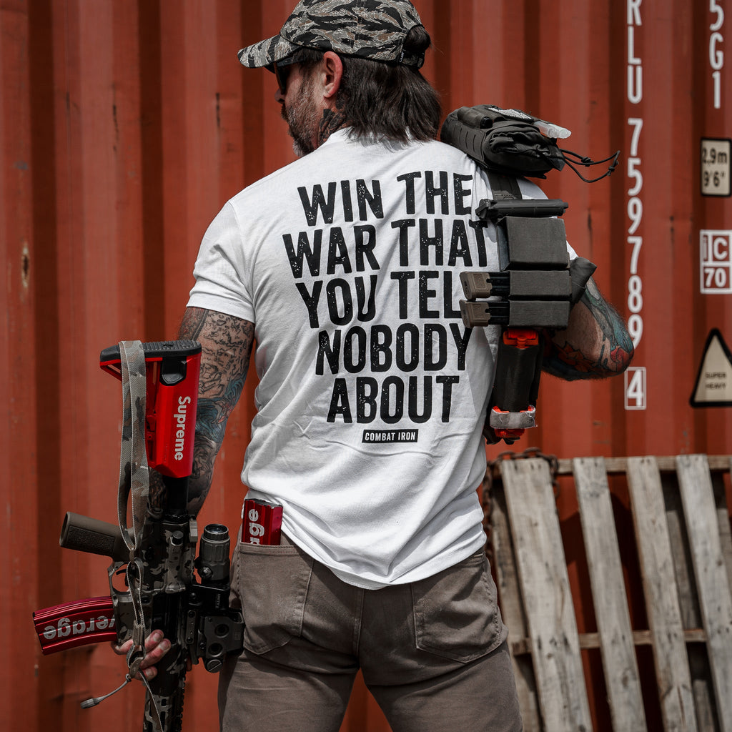 Win The War You Tell Nobody About Men's T-Shirt