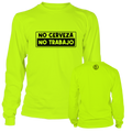 No Cerveza - Long Sleeve Safety Yellow Hi-Vis