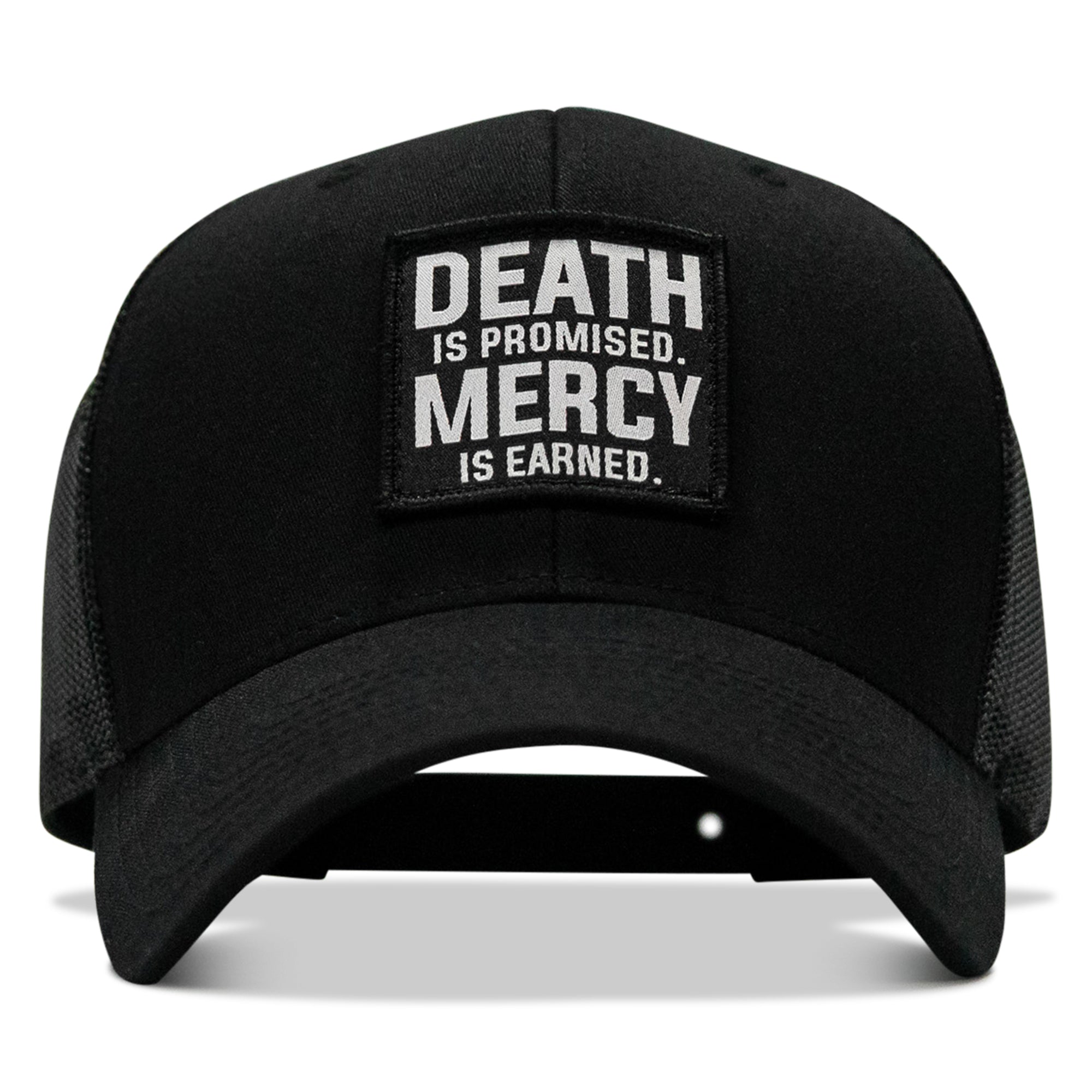 Death Is Promised. Mercy Is Earned Patch Snapback Hat