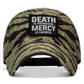 Death Is Promised. Mercy Is Earned Patch Ripstop Tactical Hat