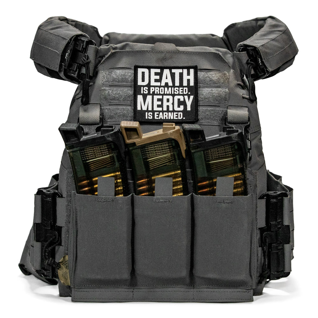 Death Is Promised. Mercy Is Earned Velcro Patch