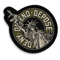 Deny. Defend. Depose. Velcro Patch