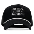 Do MILFS. Not Drugs Patch Rope Snapback