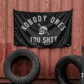 Nobody Owes You Sht 3' x 5' Flag