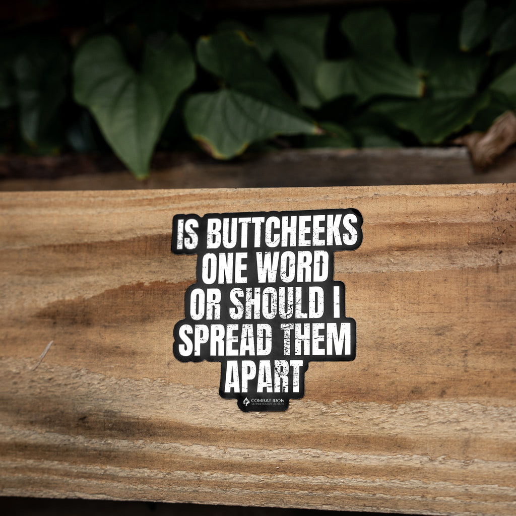 Is Buttcheeks One Word Or Should I Spread Them Apart Decal