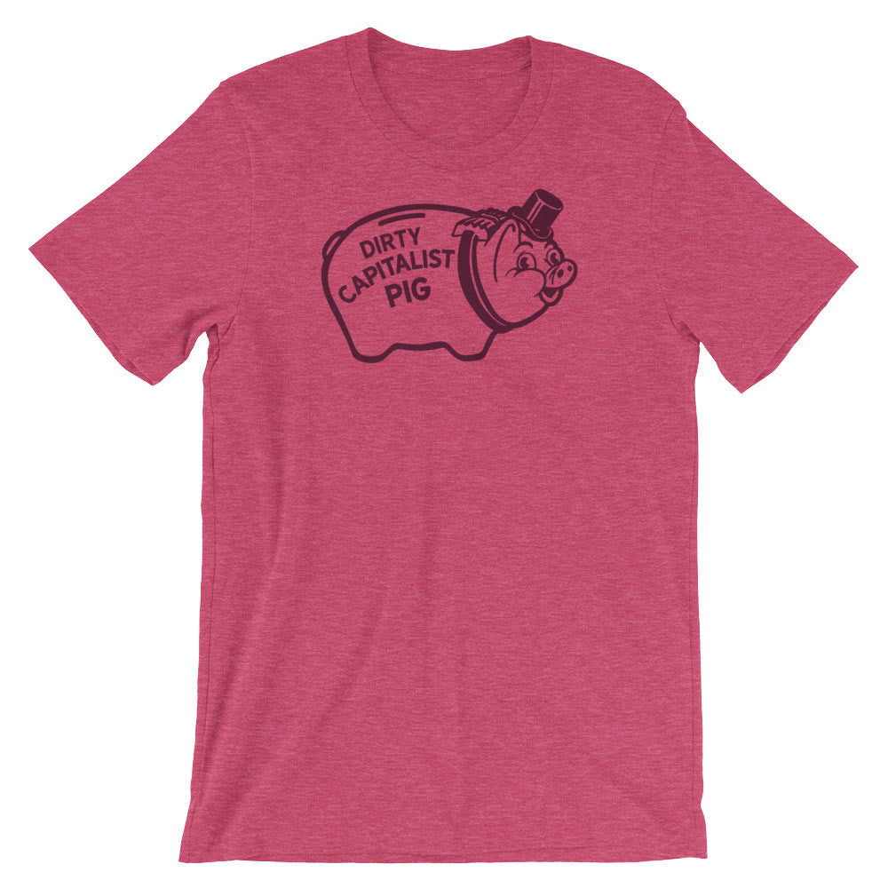 Dirty Capitalist Pig T-Shirt