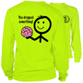 Dropped Something - Long Sleeve Hi-Vis T-Shirt