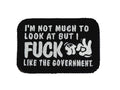 I'm Not Much to Look At But I Fuck Like The Government - V.2.0 - 2x3 Patch