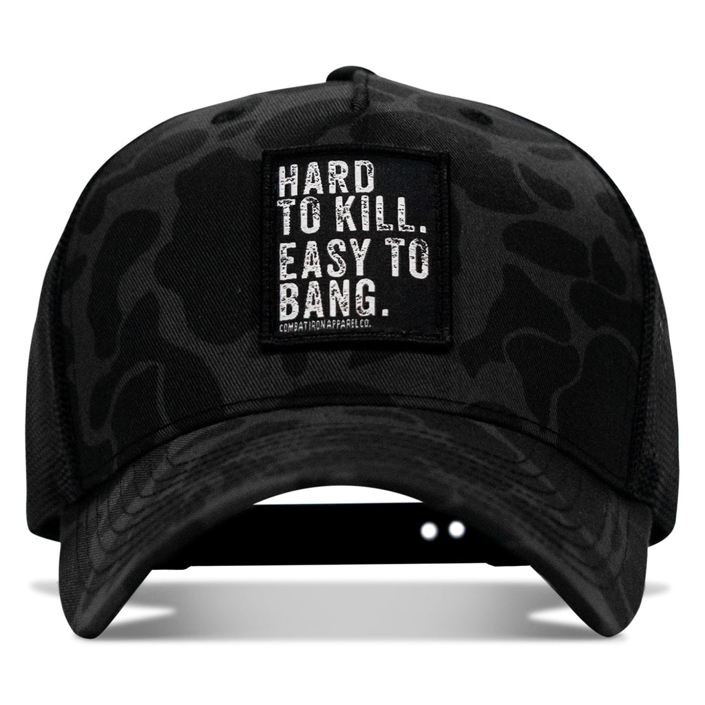 Hard to Kill. Easy to Bang. Patch Snapback Hat