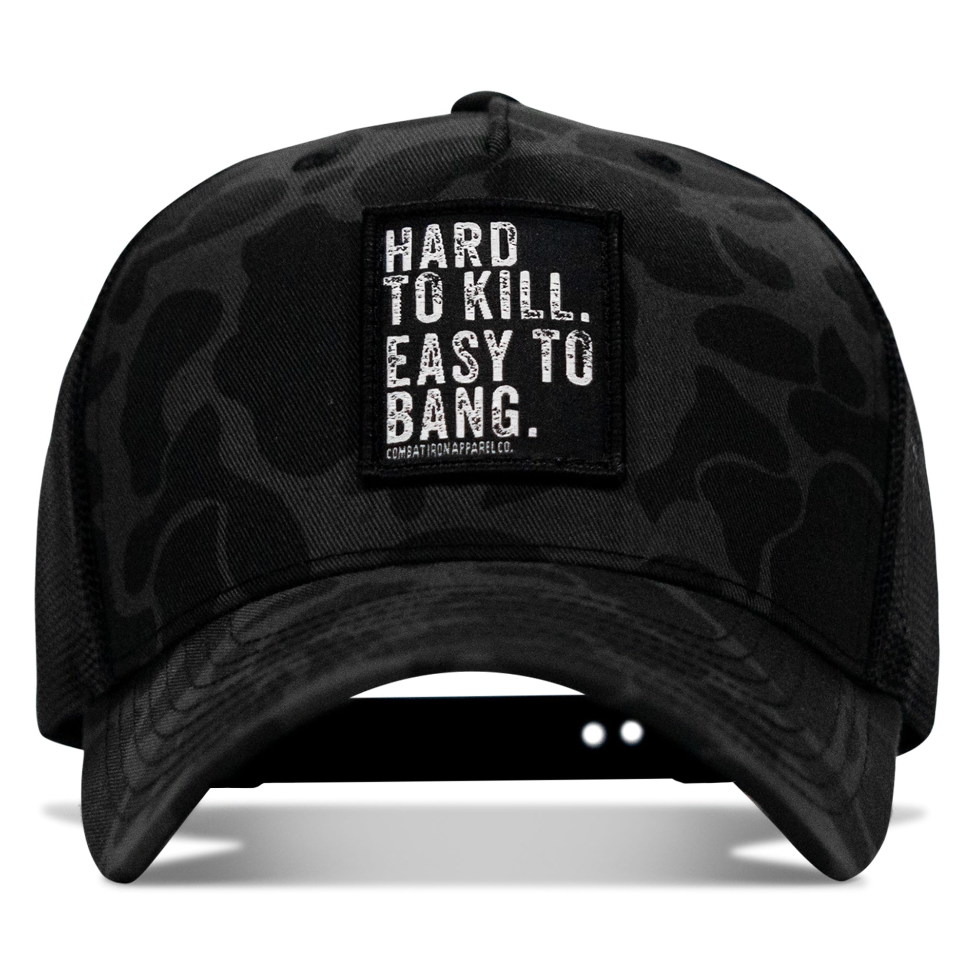 Hard to Kill. Easy to Bang. Patch Snapback Hat