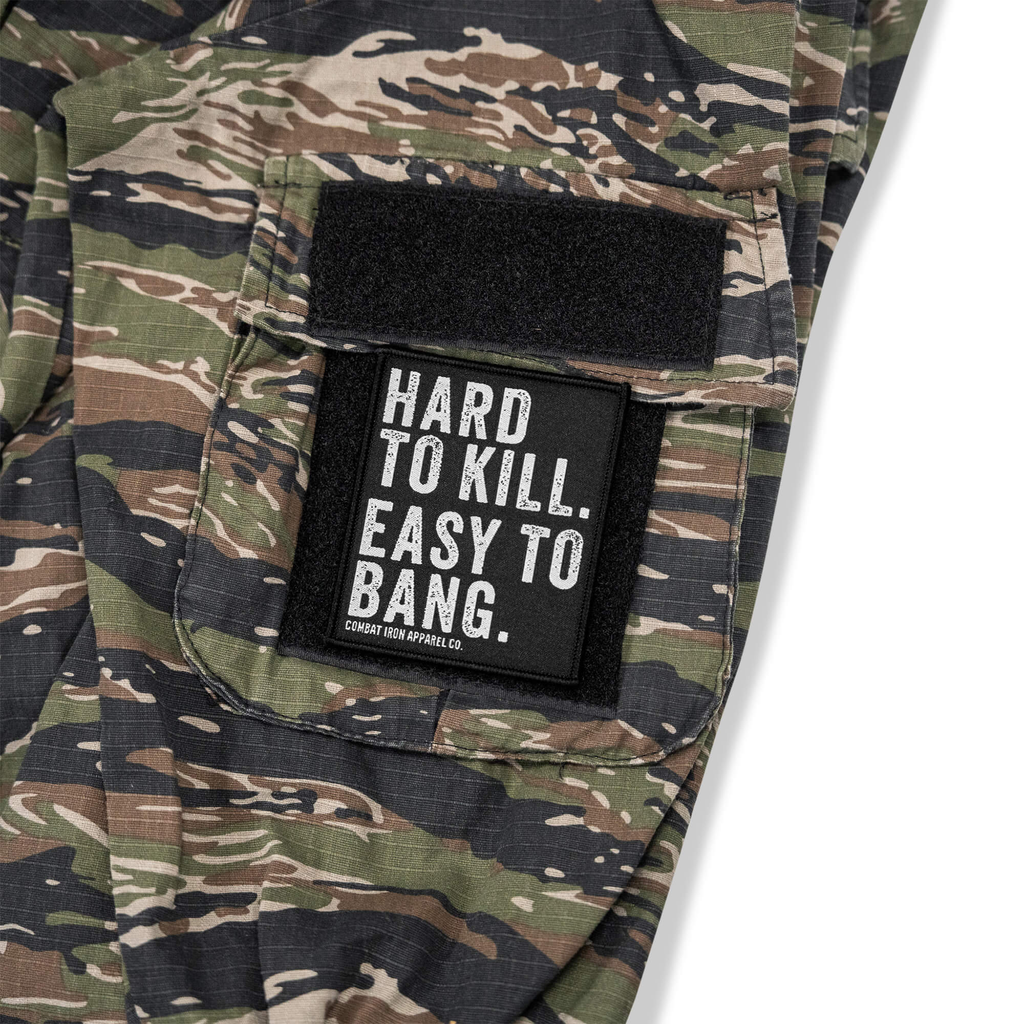 Hard To Kill. Easy To Bang. Velcro Patch