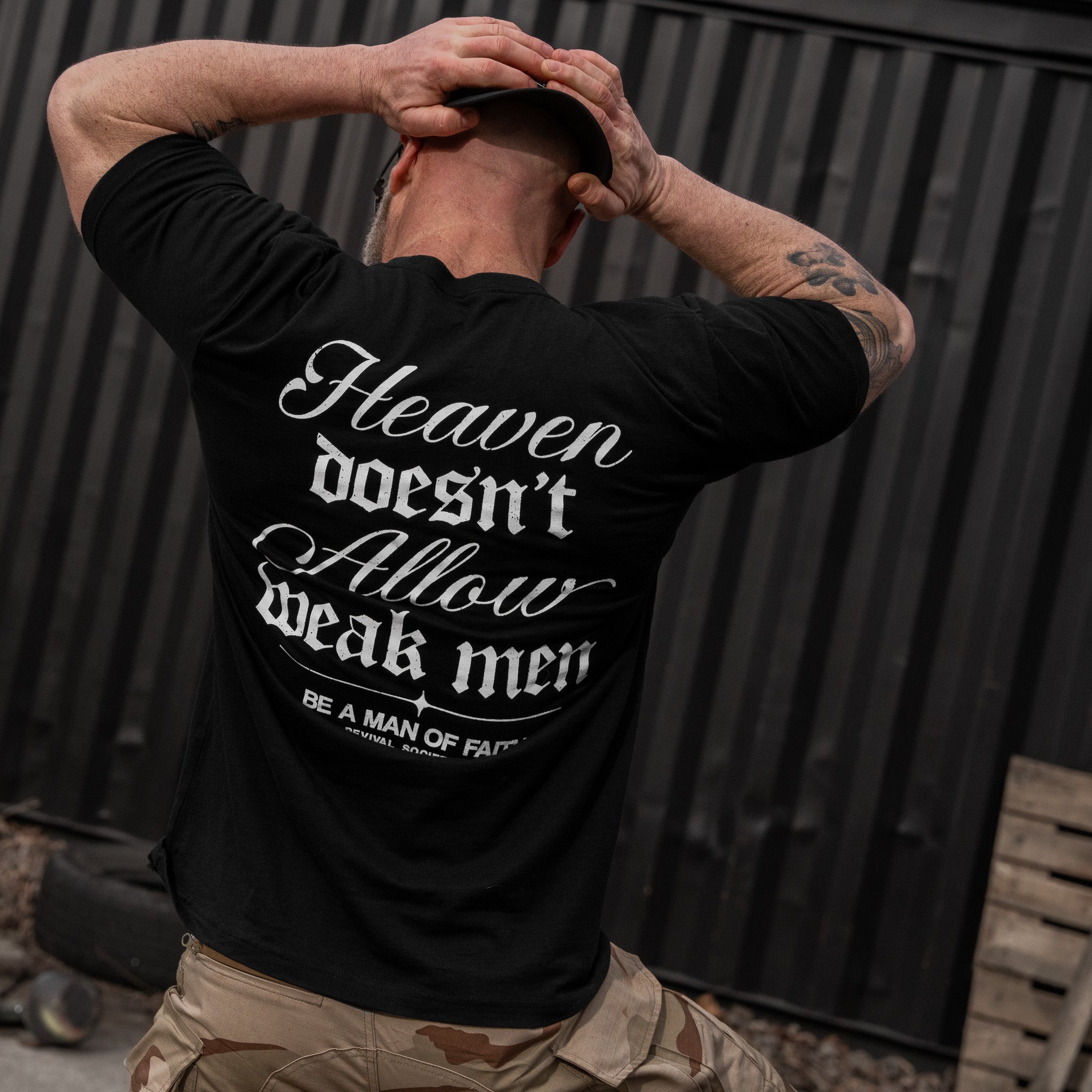Heaven Doesn't Allow Weak Men Men's T-Shirt
