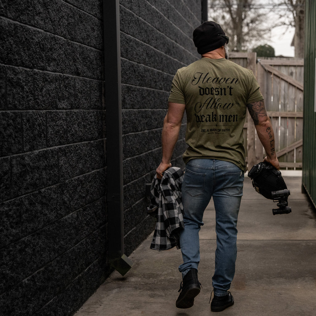 Heaven Doesn't Allow Weak Men Men's T-Shirt