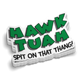 Hawk Tuah Spit On That Thang! Hard Hat Decal