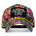 If Genders Confuse You Go Milk A Bull Patch Weekender Snapback Hat