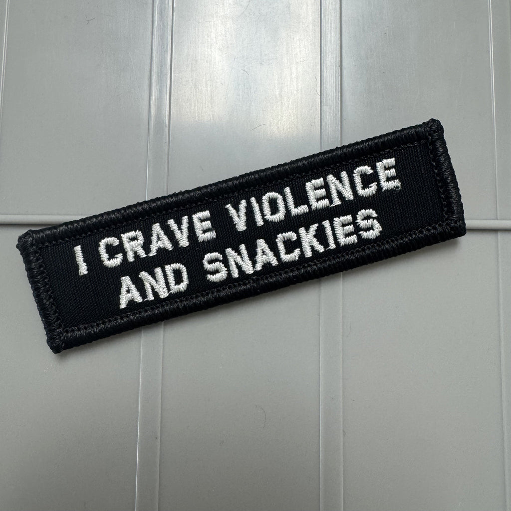 As Seen on Socials - I Crave Violence and Snackies - 1x3.75 Patch - Multiple Variants