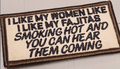 ASOS -I Like My Women Like I Like My Fajitas Smoking Hot And You Can Hear Them Coming- 2x4 Patch - Desert tan w/black