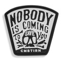Nobody Is Coming To Save You Skull PVC Velcro Patch