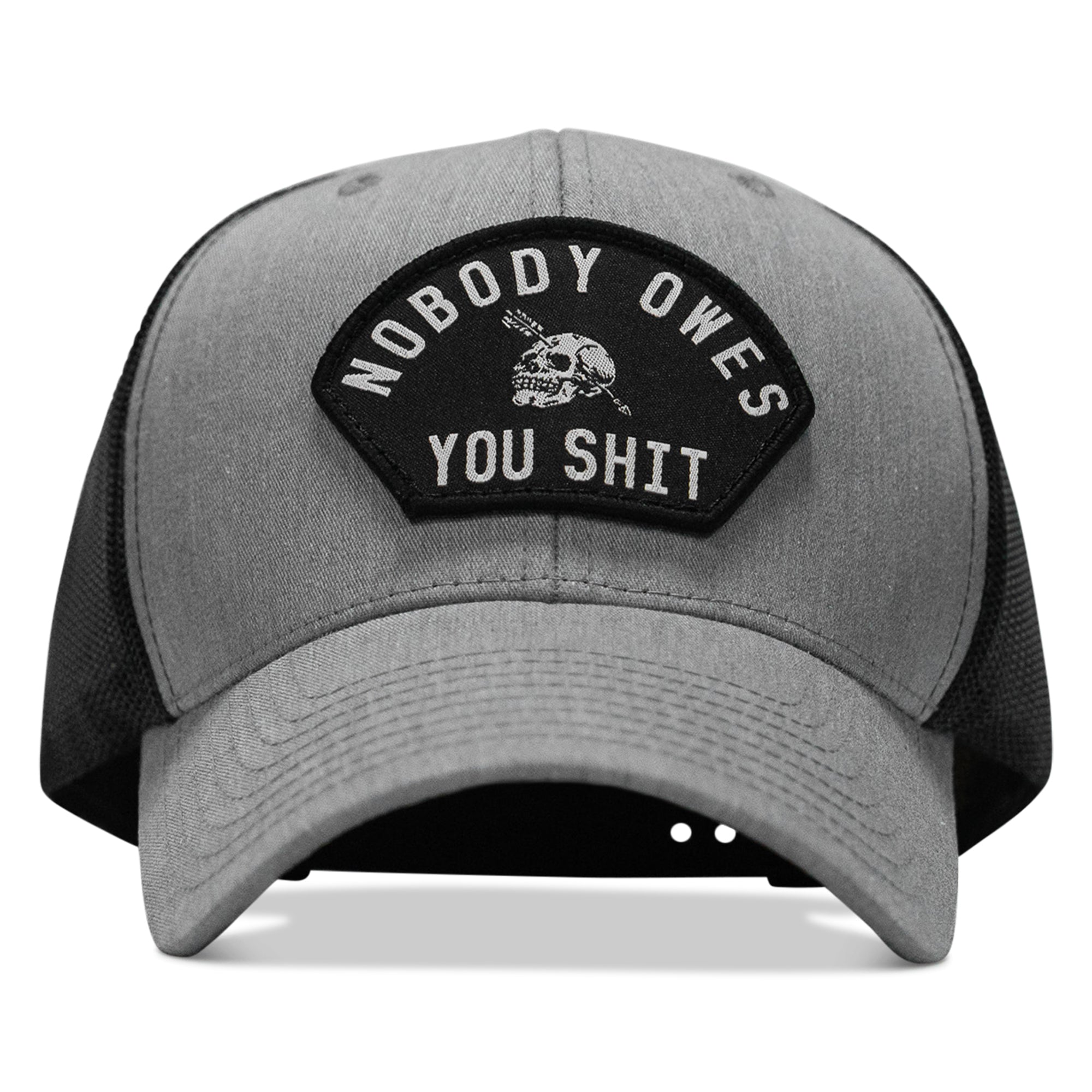 Nobody Owes You Shit Arched Skull Patch Snapback