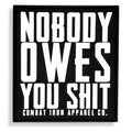 Nobody Owes You Shit PVC Velcro Patch