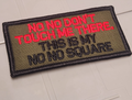 ASOS - No No Don't Touch Me There, This Is My No No Square - 2x4 Patch - Olive Drab w/Red & Black