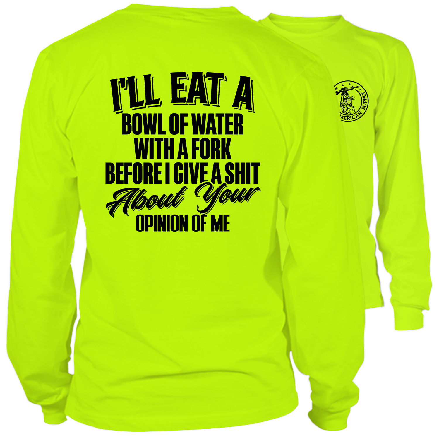 Opinion Of Me - Long Sleeve Safety Hi-Vis Hi-Vis