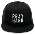 Pray Hard Patch Flatbill Hat