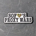 SOF Loves Proxy Wars - PVC/Rubber