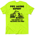 Pipe Layer Expert - Safety Yellow  T-Shirt