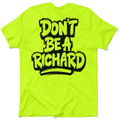Richard  - Safety Yellow T-Shirt