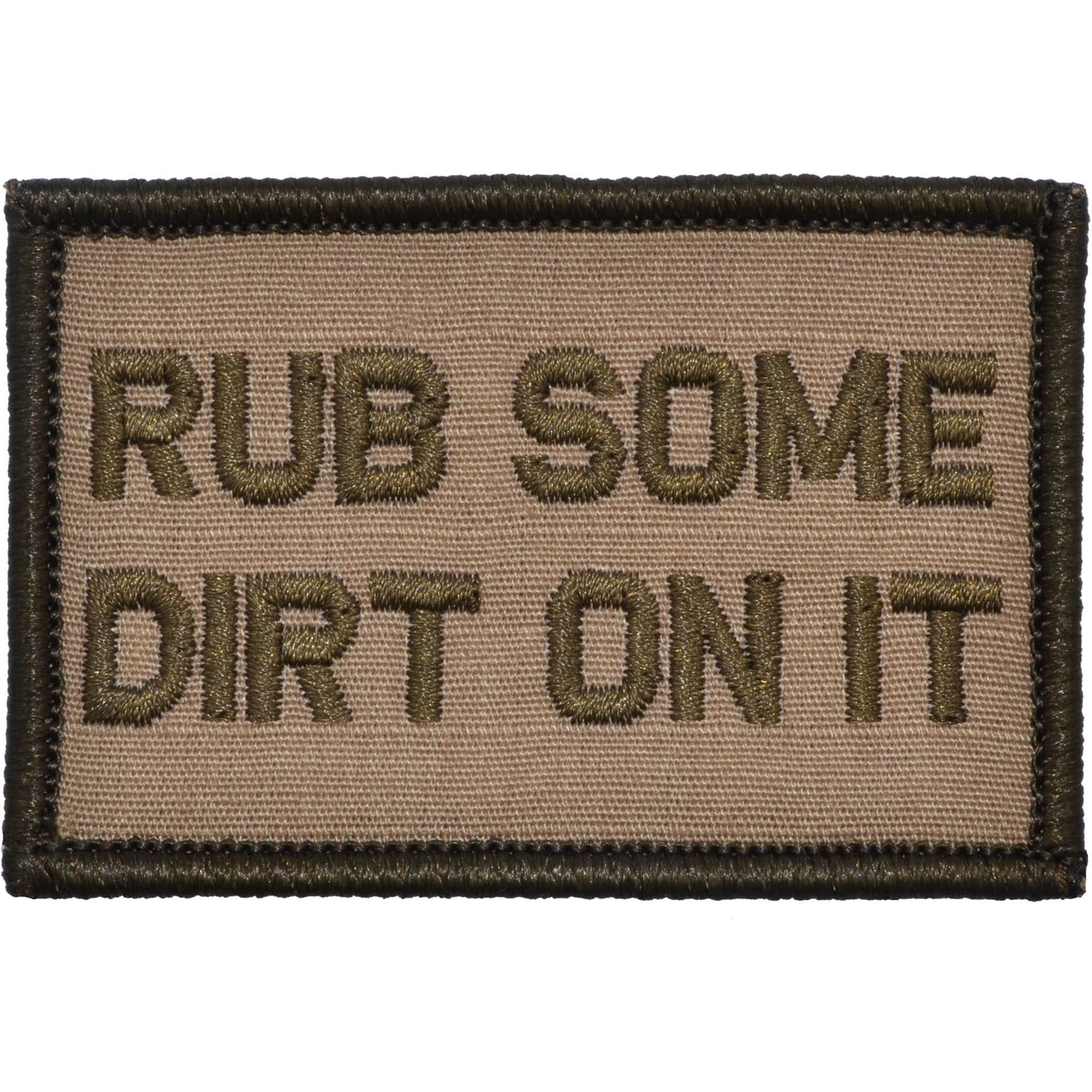 Rub Some Dirt On It - 2x3 Patch