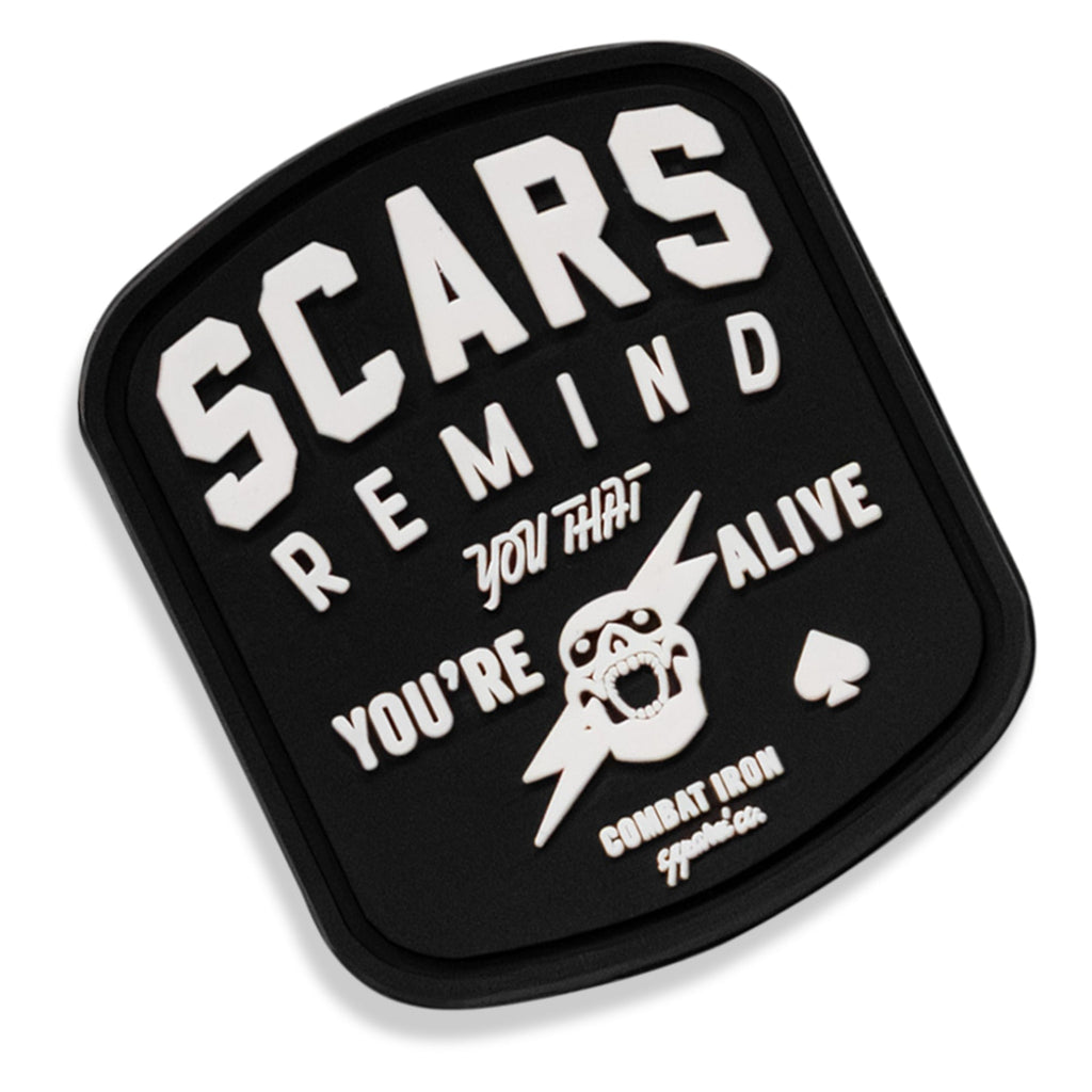 Scars Remind You You're Alive PVC Patch
