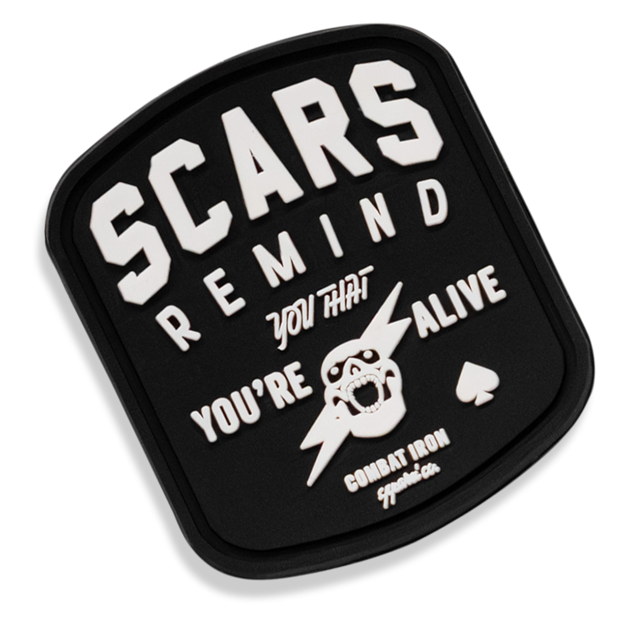Scars Remind You You're Alive PVC Patch