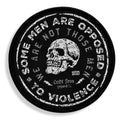 Some Men Are Opposed To Violence Velcro Patch