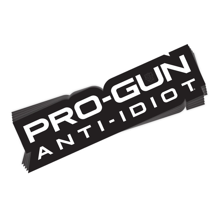 Pro Gun Anti Idiot Decal