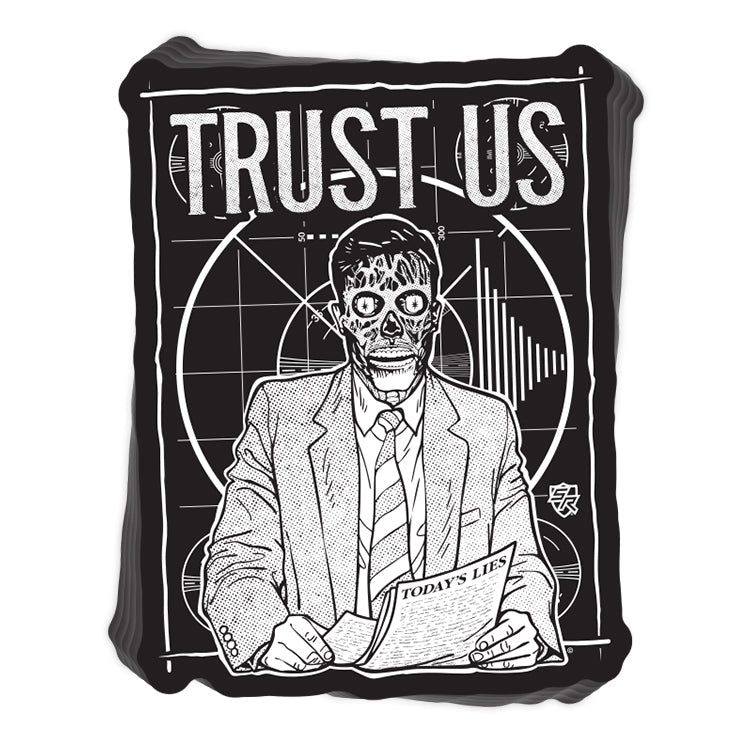 Trust Us Decal