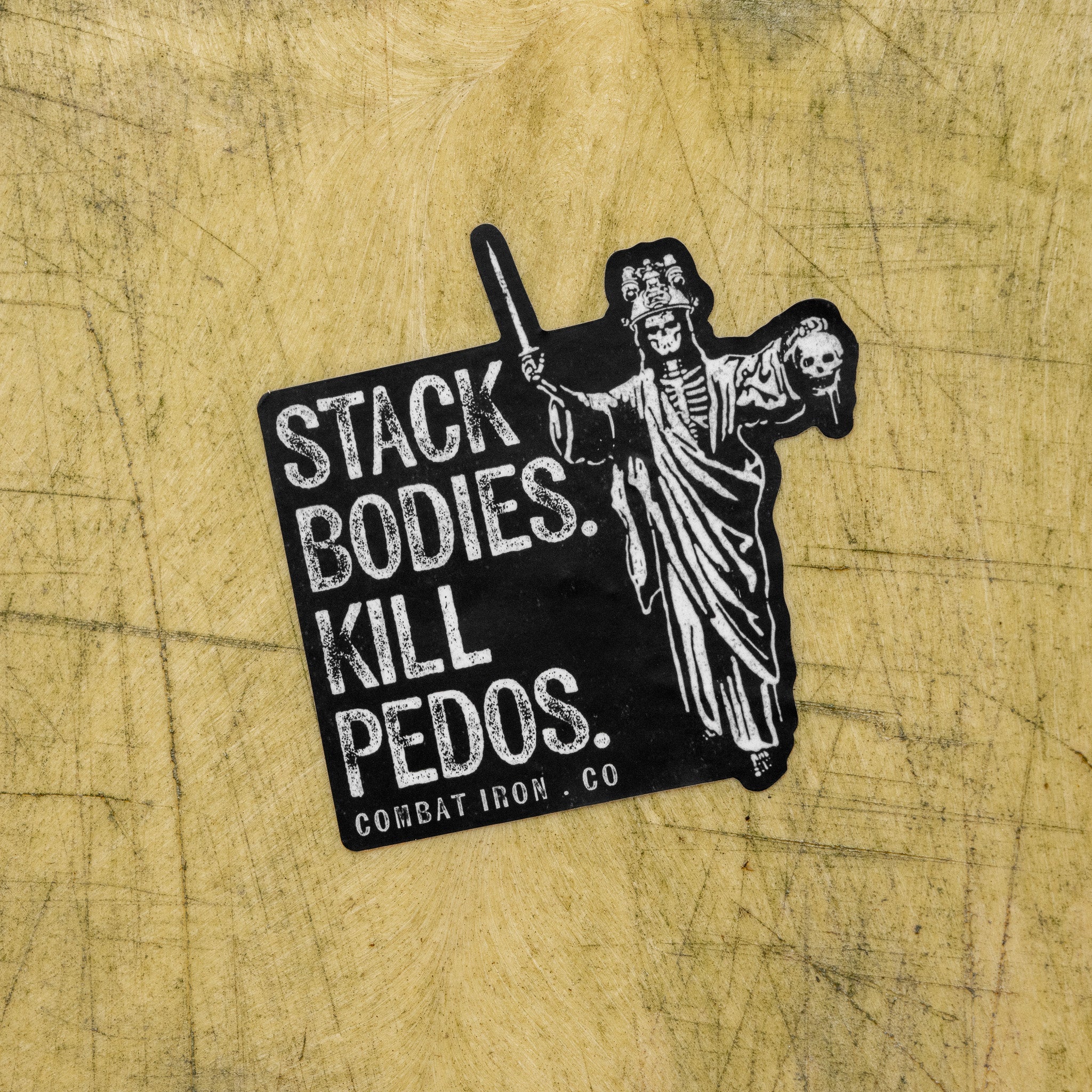 Stack Bodies. Kill Pedos Decal