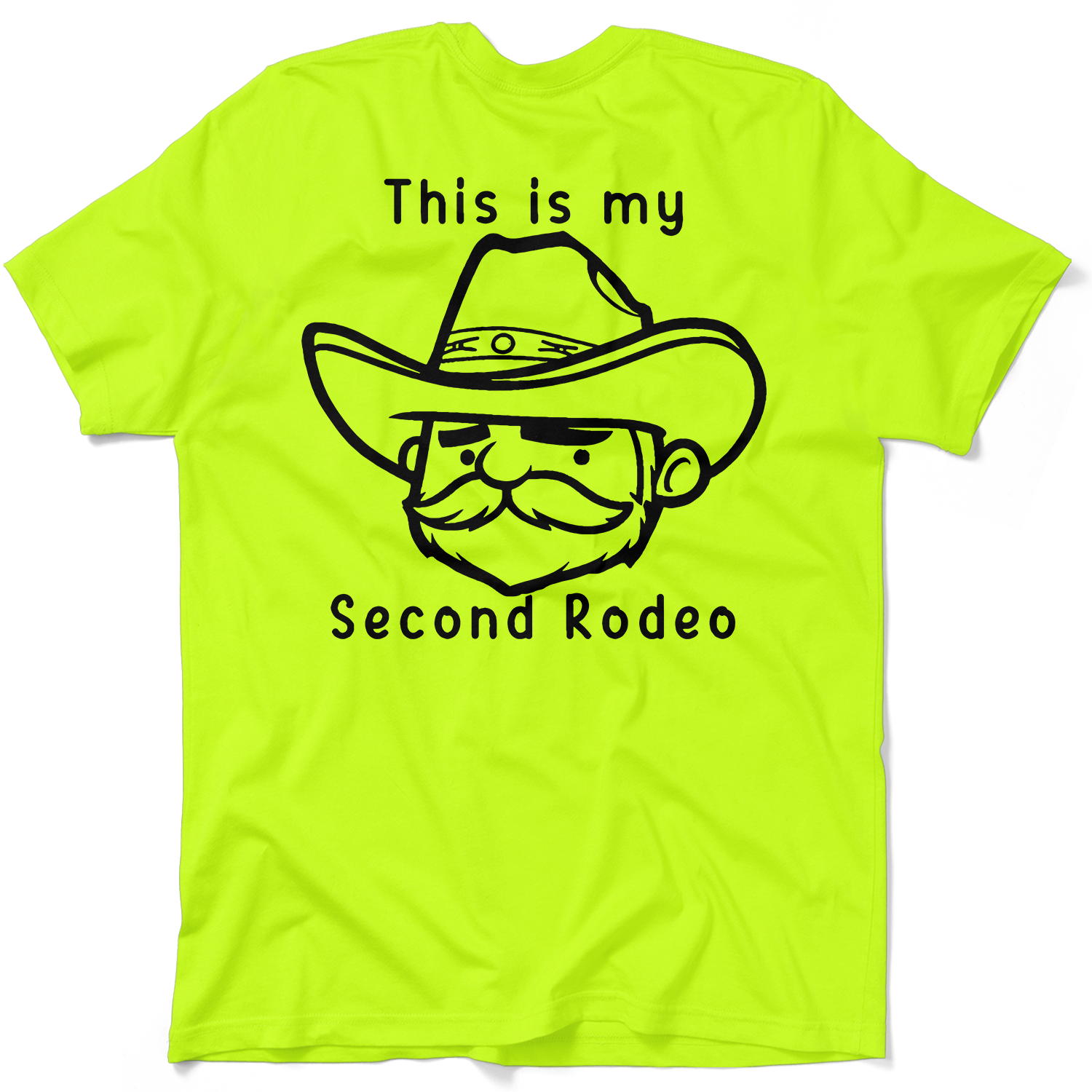 My Second Rodeo - Safety Yellow T-Shirt
