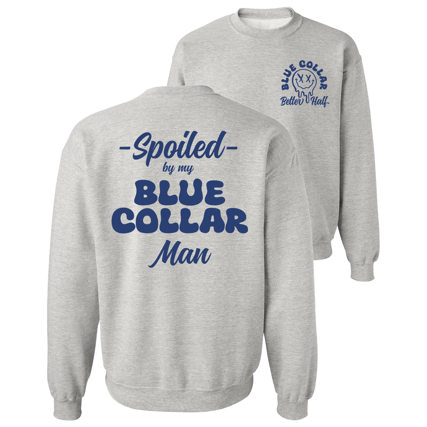 Spoiled - Crew Sweatshirt