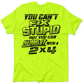 Stupid - Safety Yellow T-Shirt
