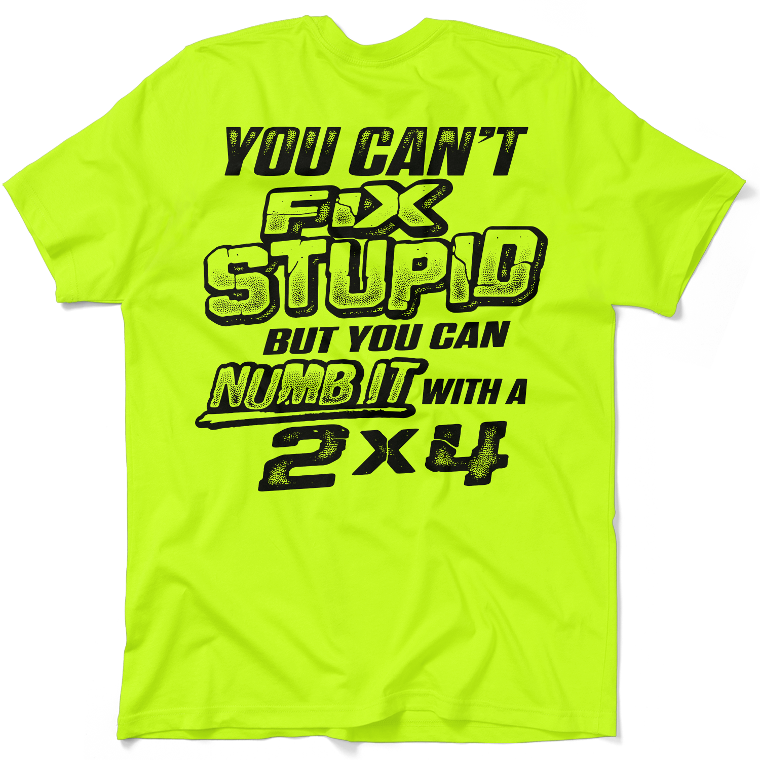 Stupid - Safety Yellow T-Shirt