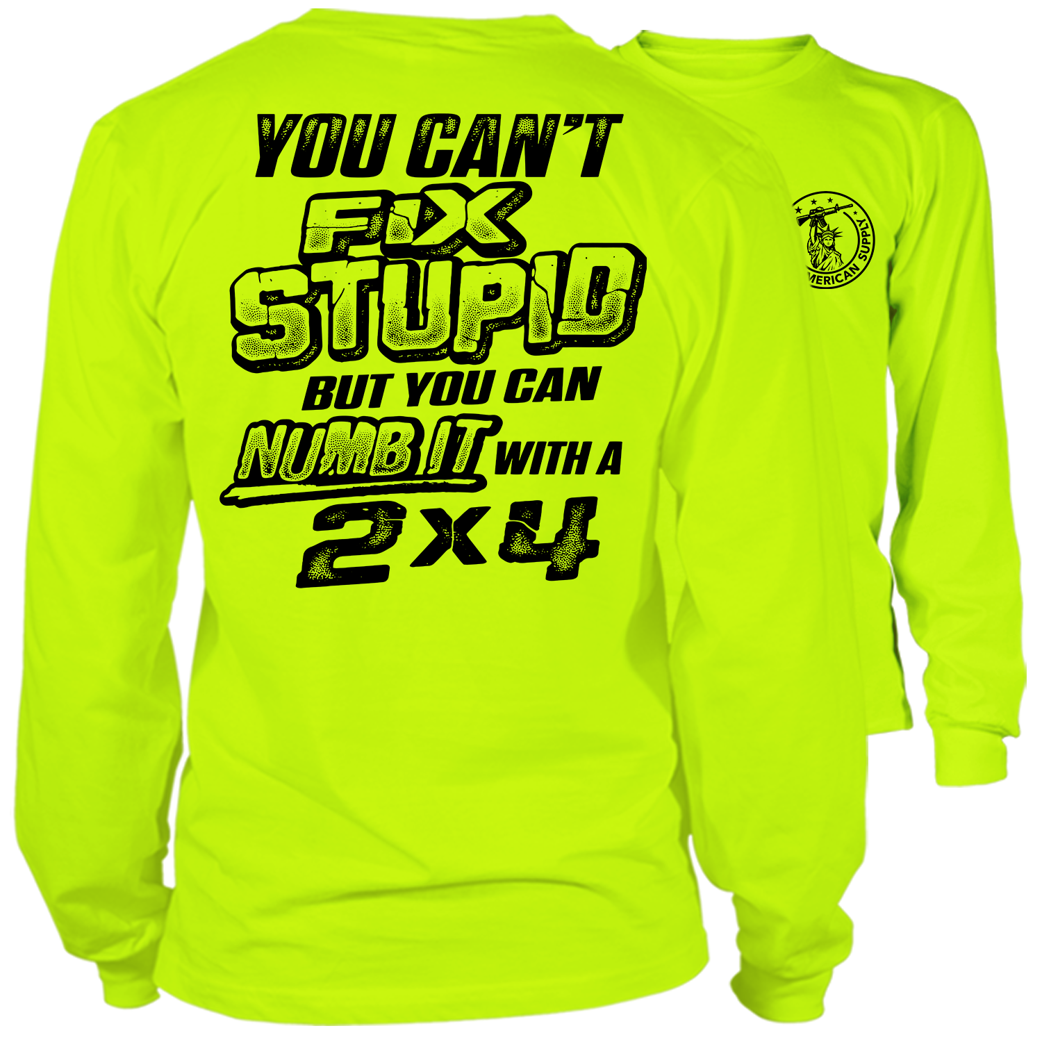Stupid - Long Sleeve Hi-Vis T-Shirt