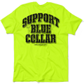 Support Blue Collar - Safety Yellow T-Shirt
