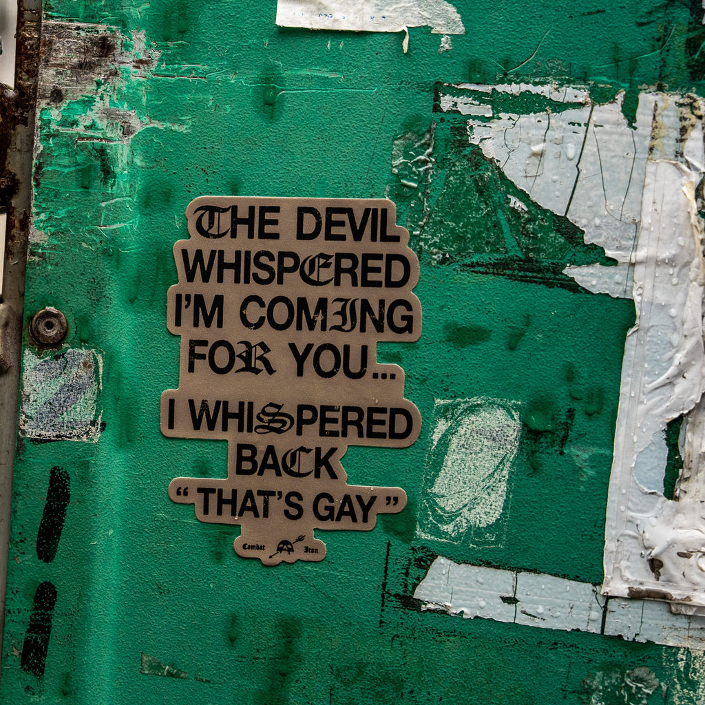 The Devil Whispered I'm Coming For You Decal