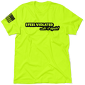 Violated - Safety Yellow T-Shirt
